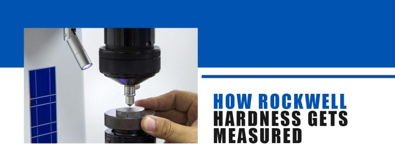 Rockwell Hardness Guide | What it is, How to Measure, & More